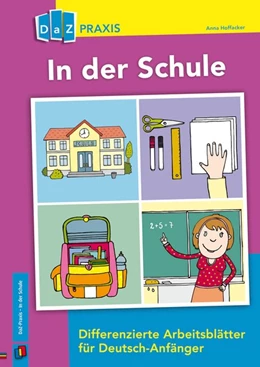 Abbildung von Hoffacker | In der Schule - Differenzierte Arbeitsblätter für Deutsch-Anfänger | 1. Auflage | 2016 | beck-shop.de