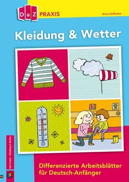 Abbildung von Hoffacker | Kleidung & Wetter - Differenzierte Arbeitsblätter für Deutsch-Anfänger | 1. Auflage | 2016 | beck-shop.de