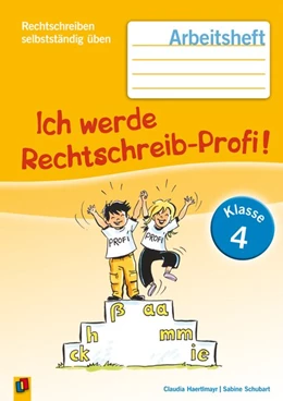 Abbildung von Haertlmayr / Schubart | Ich werde Rechtschreib-Profi! - Klasse 4 | 3. Auflage | 2016 | beck-shop.de