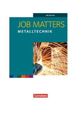 Abbildung von Clarke / Preedy | Job Matters 2nd Edition A2 - Metalltechnik. Arbeitsheft | 1. Auflage | 2016 | beck-shop.de