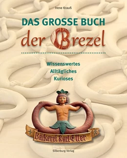 Abbildung von Krauß | Das große Buch der Brezel | 1. Auflage | 2016 | beck-shop.de