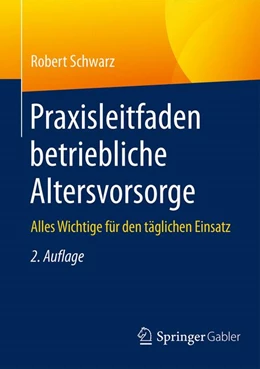 Abbildung von Schwarz | Praxisleitfaden betriebliche Altersvorsorge | 2. Auflage | 2017 | beck-shop.de