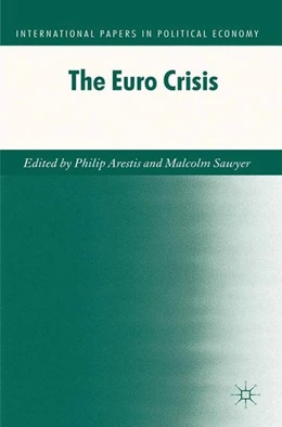 Abbildung von Arestis / Sawyer | The Euro Crisis | 1. Auflage | 2012 | beck-shop.de