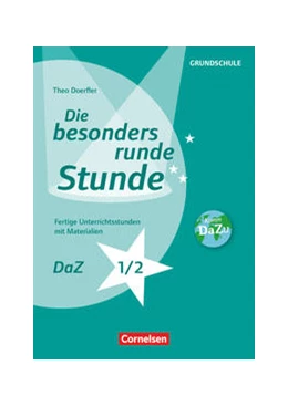 Abbildung von Doerfler | Die besonders runde Stunde - Grundschule. DaZ- Klasse 1/2 | 1. Auflage | 2016 | beck-shop.de