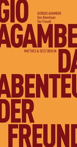 Abbildung von Agamben | Das Abenteuer. Der Freund | 1. Auflage | 2018 | beck-shop.de