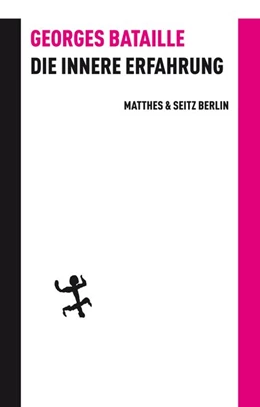 Abbildung von Bataille | Die innere Erfahrung | 1. Auflage | 2017 | beck-shop.de