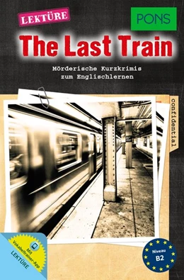 Abbildung von PONS Lektüre The Last Train | 1. Auflage | 2016 | beck-shop.de