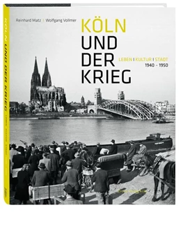 Abbildung von Matz / Vollmer | Köln und der Krieg | 1. Auflage | 2016 | beck-shop.de