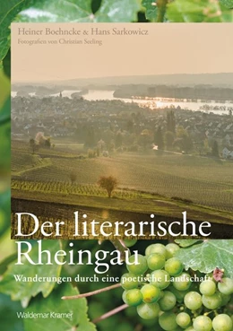 Abbildung von Boehncke / Sarkowicz | Der literarische Rheingau | 1. Auflage | 2016 | beck-shop.de