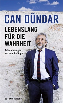 Abbildung von Dündar | Lebenslang für die Wahrheit | 1. Auflage | 2016 | beck-shop.de
