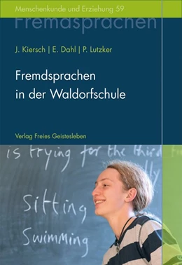 Abbildung von Kiersch / Dahl | Fremdsprachen in der Waldorfschule | 2. Auflage | 2016 | beck-shop.de