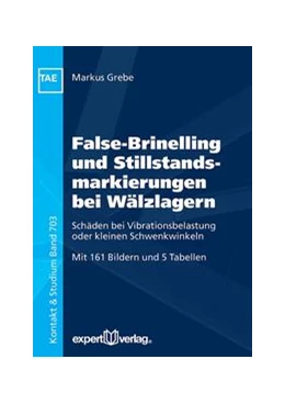 Abbildung von Grebe | False-Brinelling und Stillstandsmarkierungen bei Wälzlagern | 1. Auflage | 2016 | beck-shop.de