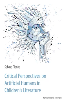 Abbildung von Planka | Critical Perspectives on Artificial Humans in Children's Literature | 1. Auflage | 2016 | beck-shop.de