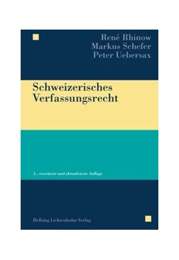 Abbildung von Rhinow / Schefer | Schweizerisches Verfassungsrecht | 3. Auflage | 2016 | beck-shop.de
