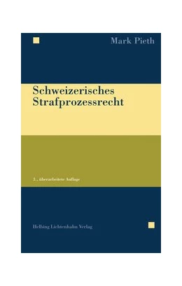 Abbildung von Pieth | Schweizerisches Strafprozessrecht | 3. Auflage | 2016 | beck-shop.de