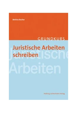Abbildung von Bacher | Juristische Arbeiten schreiben | 1. Auflage | 2016 | beck-shop.de