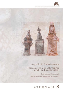 Abbildung von Andreiomenou | Terrakotten aus Akraiphia und ihr Fundkontext | 1. Auflage | 2024 | beck-shop.de