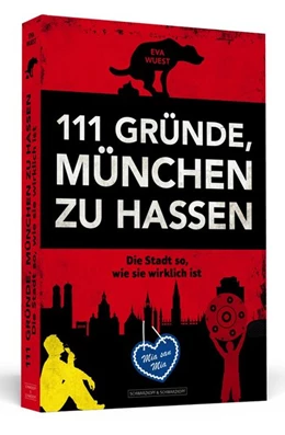 Abbildung von Wuest | 111 Gründe, München zu hassen | 1. Auflage | 2016 | beck-shop.de