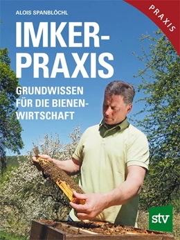 Abbildung von Spanblöchl | Imker-Praxis | 2. Auflage | 2019 | beck-shop.de