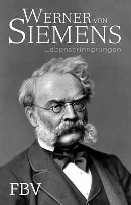 Abbildung von Siemens | Lebenserinnerungen | 1. Auflage | 2016 | beck-shop.de