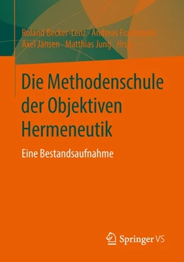 Abbildung von Becker-Lenz / Franzmann | Die Methodenschule der Objektiven Hermeneutik | 1. Auflage | 2016 | beck-shop.de