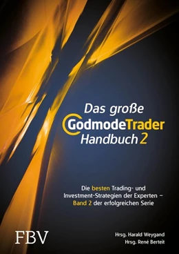 Abbildung von Weygand / Berteit | Das große GodmodeTrader-Handbuch 2 | 1. Auflage | 2017 | beck-shop.de