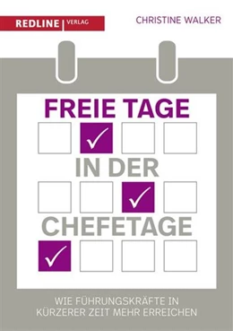 Abbildung von Walker | Freie Tage in der Chefetage | 1. Auflage | 2016 | beck-shop.de
