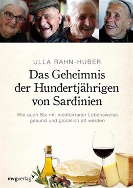 Abbildung von Rahn-Huber | Das Geheimnis der Hundertjährigen von Sardinien | 1. Auflage | 2016 | beck-shop.de