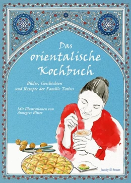 Abbildung von Plessow | Das orientalische Kochbuch | 1. Auflage | 2016 | beck-shop.de