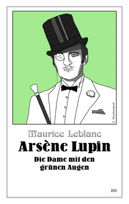 Abbildung von Leblanc | Arsène Lupin - Die Dame mit den grünen Augen | 1. Auflage | 2016 | beck-shop.de