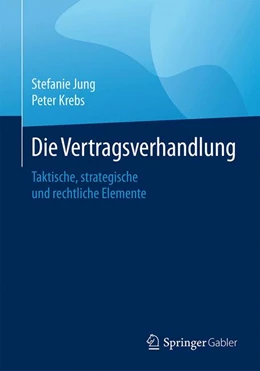 Abbildung von Jung / Krebs | Die Vertragsverhandlung | 1. Auflage | 2016 | beck-shop.de
