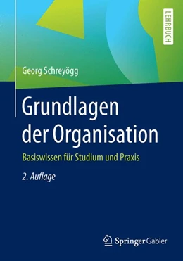Abbildung von Schreyögg | Grundlagen der Organisation | 2. Auflage | 2016 | beck-shop.de