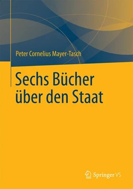 Abbildung von Mayer-Tasch | Sechs Bücher über den Staat | 1. Auflage | 2024 | beck-shop.de
