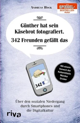 Abbildung von Hock | Günther hat sein Käsebrot fotografiert. 342 Freunden gefällt das. | 1. Auflage | 2016 | beck-shop.de