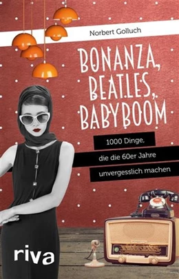Abbildung von Golluch | Bonanza, Beatles, Babyboom | 1. Auflage | 2016 | beck-shop.de