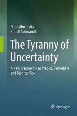 Abbildung von Abu El Ata / Schmandt | The Tyranny of Uncertainty | 1. Auflage | 2016 | beck-shop.de