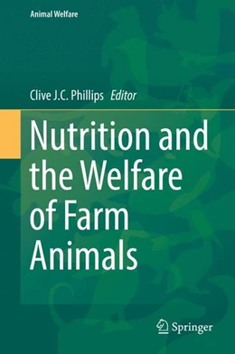 Abbildung von Phillips | Nutrition and the Welfare of Farm Animals | 1. Auflage | 2016 | beck-shop.de