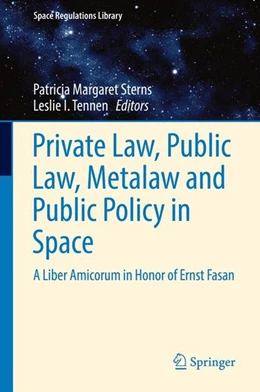 Abbildung von Sterns / Tennen | Private Law, Public Law, Metalaw and Public Policy in Space | 1. Auflage | 2016 | beck-shop.de