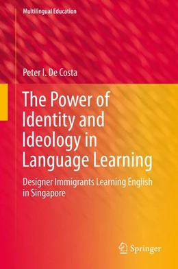 Abbildung von De Costa | The Power of Identity and Ideology in Language Learning | 1. Auflage | 2016 | beck-shop.de
