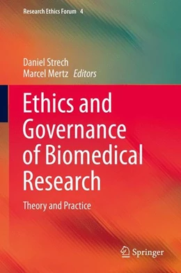 Abbildung von Strech / Mertz | Ethics and Governance of Biomedical Research | 1. Auflage | 2016 | beck-shop.de