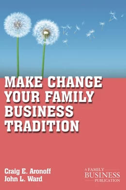 Abbildung von Aronoff / Ward | Make Change Your Family Business Tradition | 1. Auflage | 2016 | beck-shop.de