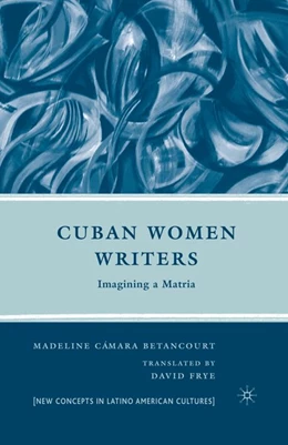 Abbildung von Betancourt | Cuban Women Writers | 1. Auflage | 2016 | beck-shop.de