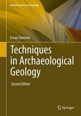 Abbildung von Garrison | Techniques in Archaeological Geology | 2. Auflage | 2016 | beck-shop.de