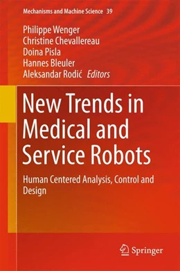 Abbildung von Wenger / Chevallereau | New Trends in Medical and Service Robots | 1. Auflage | 2016 | beck-shop.de
