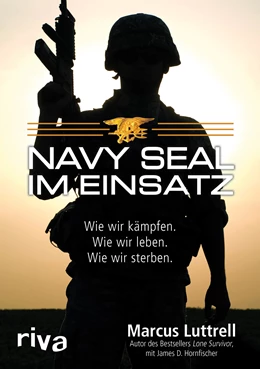 Abbildung von Luttrell / Hornfischer | Navy SEAL im Einsatz | 1. Auflage | 2016 | beck-shop.de