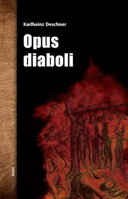 Abbildung von Deschner | Opus diaboli | 1. Auflage | 2016 | beck-shop.de