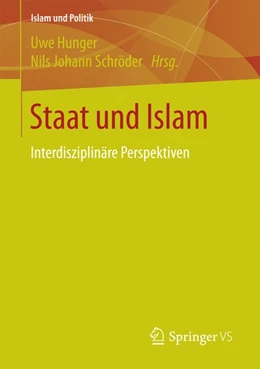 Abbildung von Hunger / Schröder | Staat und Islam | 1. Auflage | 2016 | beck-shop.de