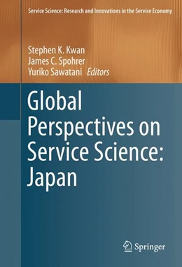 Abbildung von Kwan / Spohrer | Global Perspectives on Service Science: Japan | 1. Auflage | 2016 | beck-shop.de