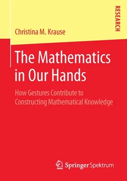 Abbildung von Krause | The Mathematics in Our Hands | 1. Auflage | 2016 | beck-shop.de