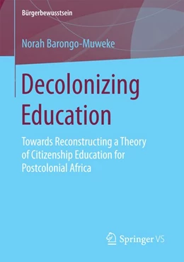 Abbildung von Barongo-Muweke | Decolonizing Education | 1. Auflage | 2016 | beck-shop.de
